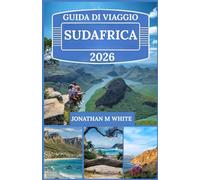 GUIDA TURISTICA DEL SUD AFRICA 2026