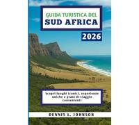 GUIDA TURISTICA DEL SUD AFRICA 2026: Scopri luoghi iconici, esperienze uniche e piani di viaggio convenienti