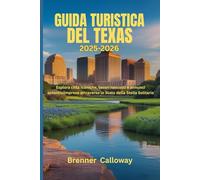 GUIDA TURISTICA DEL TEXAS 2025-2026: Esplora città iconiche, tesori nascosti e annunci autenticiimprese attraverso lo Stato della Stella Solitaria
