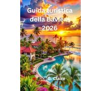 Guida turistica della Baviera 2026: Castelli, montagne e festival nel cuore della Germania