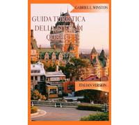 GUIDA TURISTICA DELLA CITTÀ DI QUEBEC