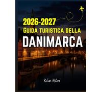 Guida turistica della Danimarca 2026-2027