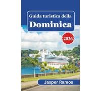 Guida turistica della Dominica 2026: Pianificare una visita senza intoppi tenendo conto della geografia, dei limiti di trasporto e del ritmo quotidiano