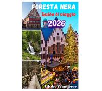 GUIDA TURISTICA DELLA FORESTA NERA 2026