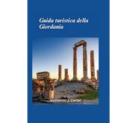 Guida turistica della Giordania 2025: Scopri le meraviglie senza tempo e i paesaggi spettacolari della Giordania