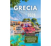 Guida turistica della Grecia 2026