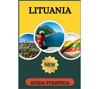 GUIDA TURISTICA DELLA LITUANIA 2026