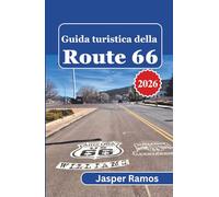 Guida turistica della Route 66 2026: Una tabella di marcia pratica per esplorare il panorama storico e culturale