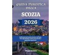 GUIDA TURISTICA DELLA SCOZIA 2026: Goditi panorami iconici, avventure sull'isola, viste sugli altopiani e storie senza ricerche o supposizioni opprimenti