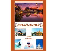 GUIDA TURISTICA DELLA THAILANDIA 2026
