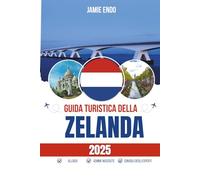 GUIDA TURISTICA DELLA ZELANDA 2025: Costruito su sabbia, sale e una calma ostinata