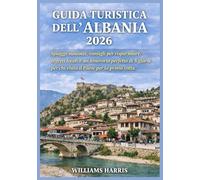 GUIDA TURISTICA DELL'ALBANIA 2026: Spiagge nascoste, consigli per risparmiare, segreti locali e un itinerario perfetto di 5 giorni per chi visita il Paese per la prima volta.