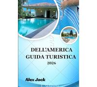 Guida turistica dell'America 2026: “Il compagno di viaggio definitivo per gli Stati Uniti 2026