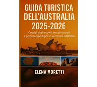 Guida turistica dell'Australia 2025-2026: Consigli degli esperti, tesori nascosti e suggerimenti da insider per un'avventura indimenticabile.