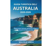 Guida turistica dell'Australia 2025-2026: Esplora tesori nascosti, patrimonio indigeno e attrazioni di fama mondiale