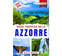 Guida Turistica delle Azzorre 2025-2026: Esplora São Miguel, Pico, Terceira, Faial e oltre: balene, escursioni vulcaniche, sorgenti termali, laghi ... locali delle Azzorre (ITALIAN GUIDE SERIES)