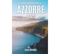 Guida turistica delle Azzorre 2025: Guida turistica delle Azzorre 2025