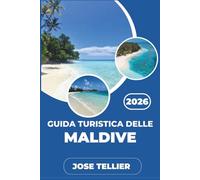 Guida turistica delle Maldive 2026: Esplorazione della barriera corallina, percorsi di snorkeling e avventure di sport acquatici