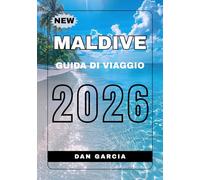 Guida turistica delle Maldive (Maldives Travel Guide 2026 Series)