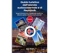 Guida turistica dell'Islanda sudoccidentale e di Reykjavík 2026: Scopri il Circolo d'Oro, i sentieri dei vulcani e la vibrante capitale islandese come un locale