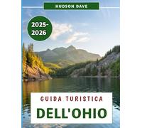 Guida Turistica Dell'ohio 2025-2026: Scopri il meglio dello Stato di Buckeye, dalle città vivaci alle meraviglie panoramiche e alla ricca storia