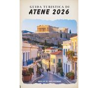 GUIDA TURISTICA DI ATENE 2026: Un amichevole compagno di viaggio attraverso la capitale storica della Grecia