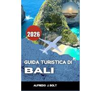 GUIDA TURISTICA DI BALI 2026: Alla scoperta di spiagge meravigliose, cascate meno conosciute e una regione plasmata da un ricco patrimonio culturale.