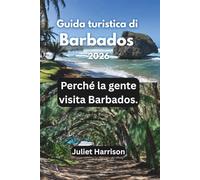 Guida turistica di Barbados 2026: Perché la gente visita Barbados.