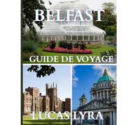 Guida turistica di Belfast 2025: Un compagno di viaggio profondo nella città murata d'Irlanda, tra cultura, conflitto e resilienza