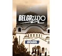 GUIDA TURISTICA DI BELGRADO 2026