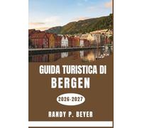 Guida turistica di Bergen 2026-2027: Esplora fiordi, quartieri, gastronomia locale, passeggiate costiere, gite di un giorno e scopri consigli pratici.