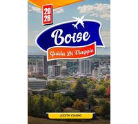 GUIDA TURISTICA DI BOISE 2026: Esplora sentieri panoramici, cultura locale e vita all'aria aperta nella vivace capitale dell'Idaho