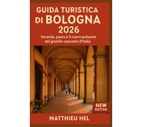 GUIDA TURISTICA DI BOLOGNA 2026