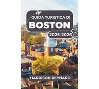 Guida turistica di Boston 2025-2026: Scopri monumenti iconici, sapori locali e quartieri nascosti per ogni viaggiatore
