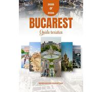Guida turistica di Bucarest 2025-2026: Scopri una cultura vibrante, tesori nascosti e una cucina deliziosa attraverso consigli di viaggio stimolanti e avventure autentiche