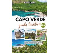 Guida turistica di Capo Verde 2026: Un viaggio attraverso le isole paradisiache dell'Africa occidentale con spiagge meravigliose, città vivaci, fughe nascoste e avventure indimenticabili