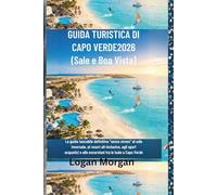 GUIDA TURISTICA DI CAPO VERDE2026 (Sale e Boa Vista)