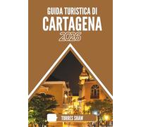 GUIDA TURISTICA DI CARTAGENA 2026: Echi sotto il sole coloniale: un percorso per esploratori curiosi