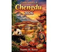 Guida turistica di Chengdu 2026