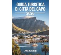 Guida turistica di Città del Capo 2026: Il manuale essenziale per le icone naturali, la profondità culturale e le esperienze costiere