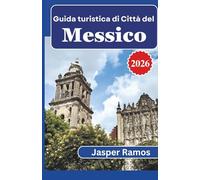 Guida turistica di Città del Messico 2026: Un approccio concreto alla vita di quartiere, alla cultura, al cibo e alla pianificazione delle serate