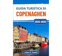 Guida turistica di Copenaghen 2025-2026: Scopri la capitale della Danimarca attraverso tradizioni vibranti, architettura mozzafiato e fascino nordico senza tempo