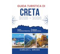 GUIDA TURISTICA DI CRETA 2025 - 2026: Cosa succede quando non si ha fretta di pranzare