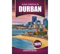 Guida turistica di Durban 2026: Pianifica la tua ultima avventura sudafricana con spiagge, fauna selvatica, cucina locale e hotspot culturali