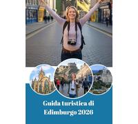 Guida turistica di Edimburgo 2026