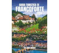 GUIDA TURISTICA DI FRANCOFORTE 2026: Attrazioni, cibo, cultura e gite di un giorno semplificate