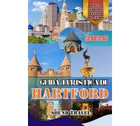 GUIDA TURISTICA DI HARTFORD 2026: Scopri Hartford: una guida completa del 2026 alla cultura, alla cucina e all'avventura nella capitale del Connecticut