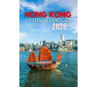Guida turistica di Hong Kong 2026