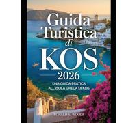 Guida turistica di Kos 2026: Una guida pratica all'isola greca di Kos