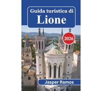 Guida turistica di Lione 2026: Passeggia per le Traboules, mangia nei Bouchons e scopri la capitale culinaria di Francia dall'interno.
